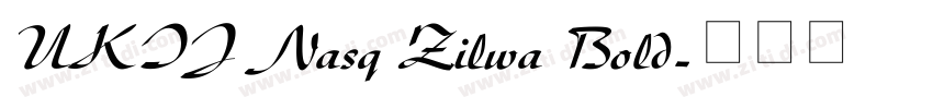 UKIJ Nasq Zilwa Bold字体转换